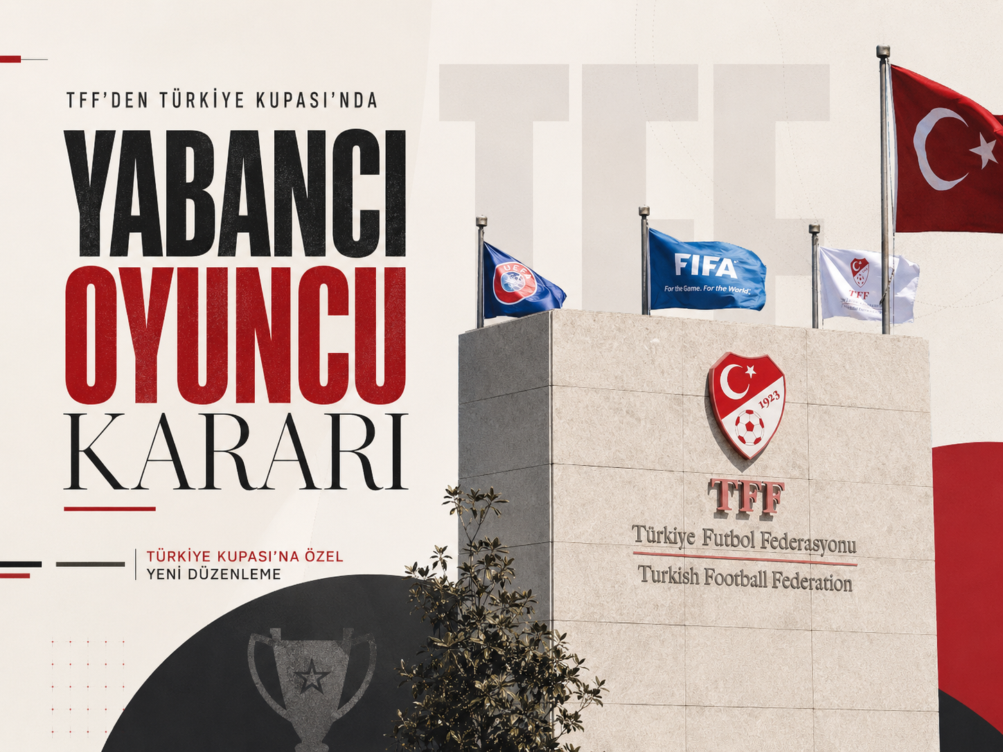TFF’den Türkiye Kupası’nda yabancı oyuncu kararı