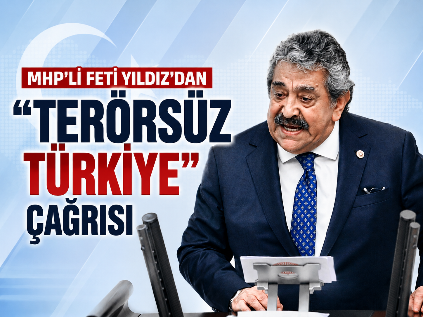 MHP'li Feti Yıldız'dan 'Terörsüz Türkiye' çağrısı