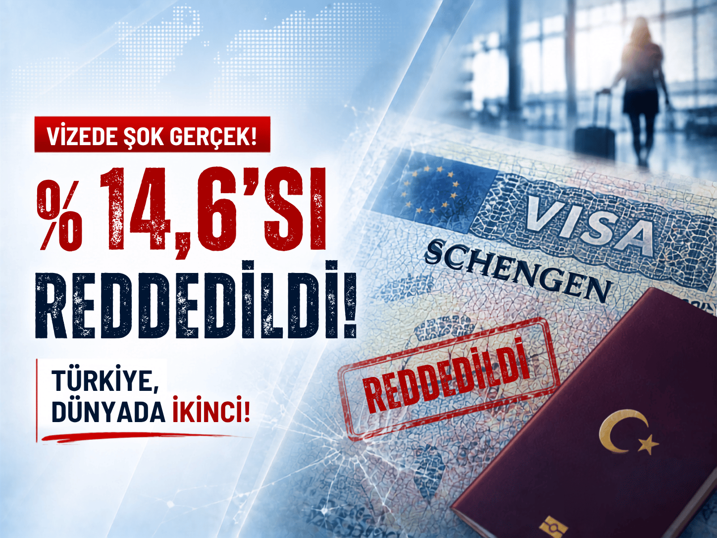 Türklere Schengen vizesinde en çok ret veren ülke belli oldu