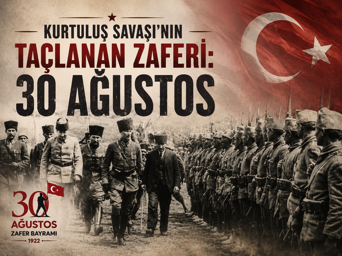 Kurtuluş Savaşı'nın taçlanan zaferi: 30 Ağustos