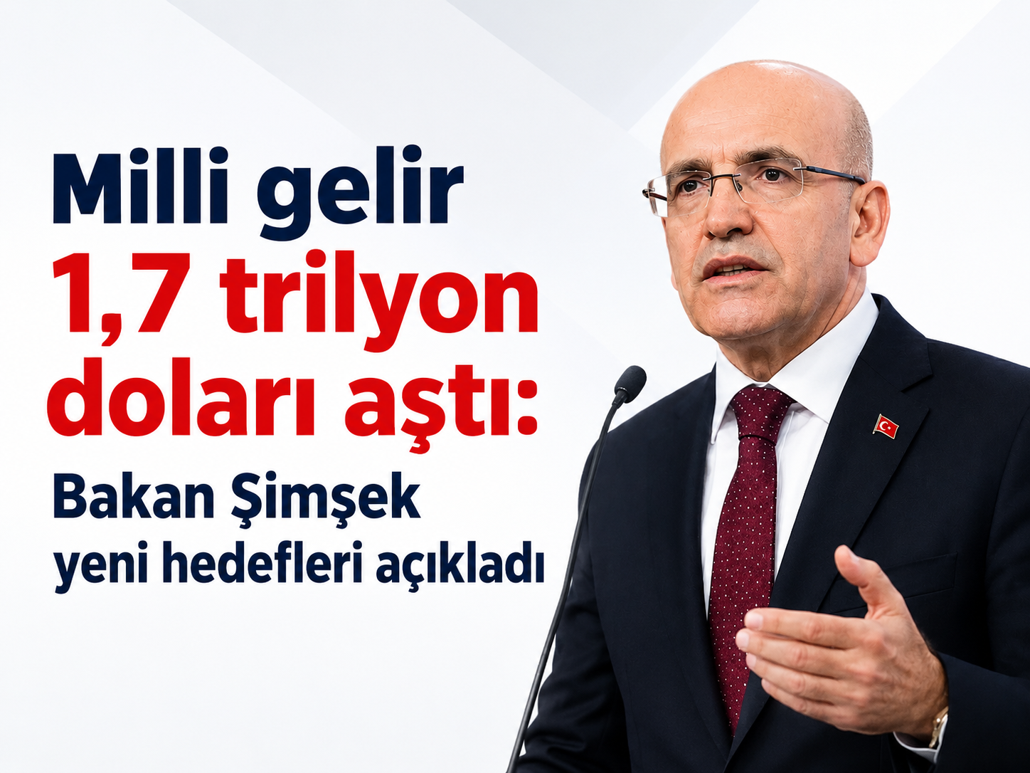 Milli gelir 1,7 trilyon doları aştı: Bakan Şimşek yeni hedefleri açıkladı