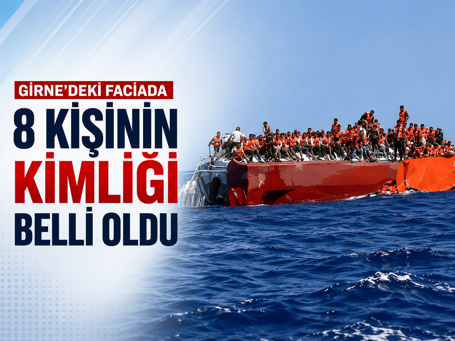 Girne’deki faciada 8 kişinin kimliği belli oldu