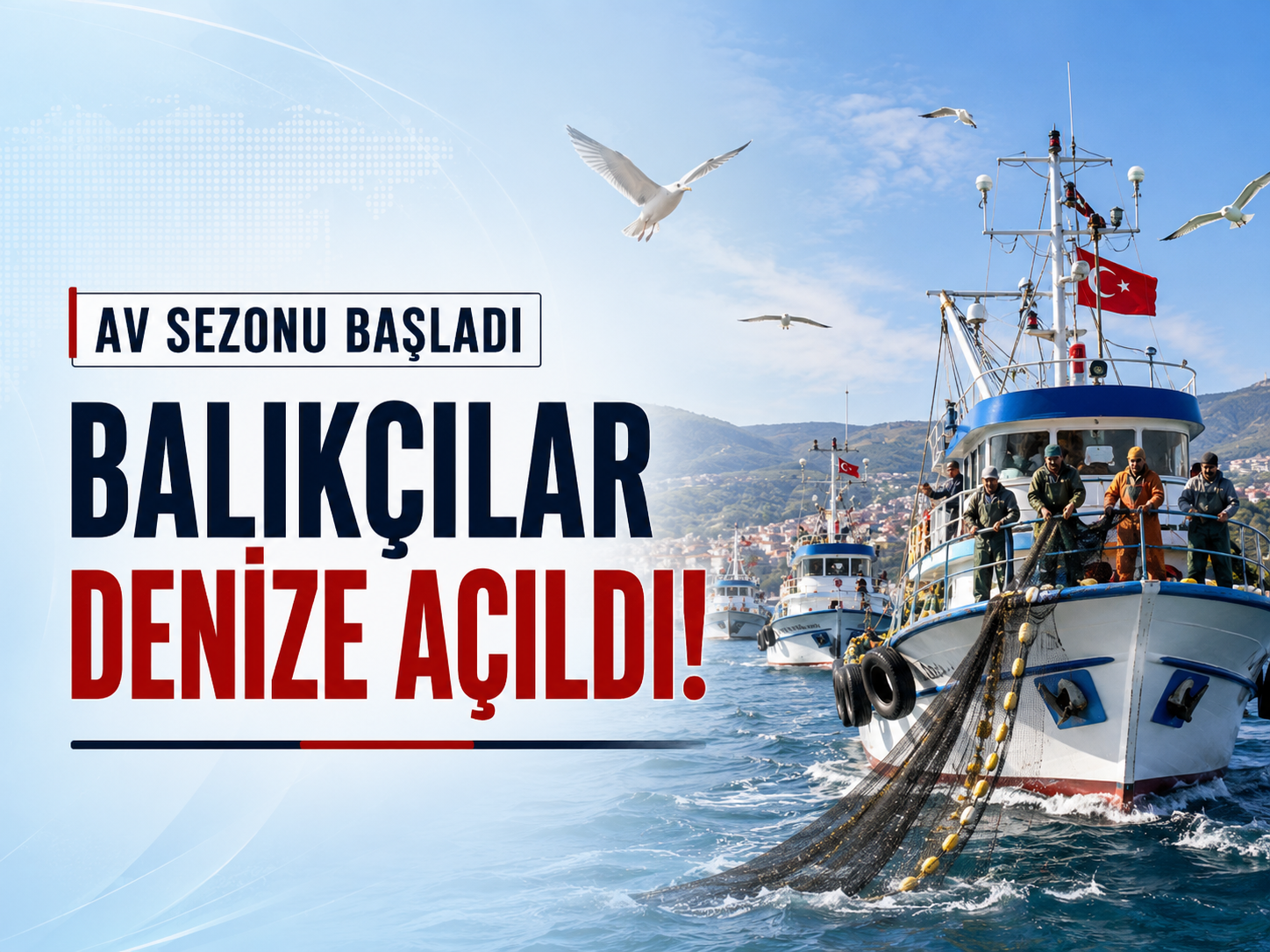 Marmara’da bereket umudu: Balıkçılar “vira bismillah” dedi