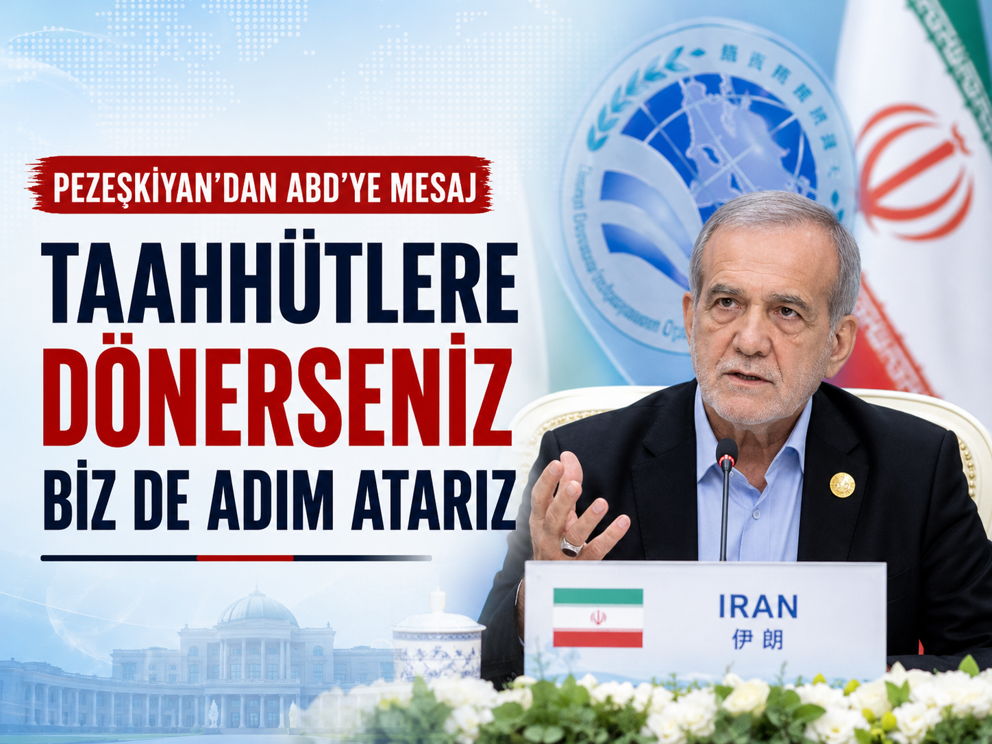 Pezeşkiyan’dan ABD’ye net mesaj: Derhal adım atarız