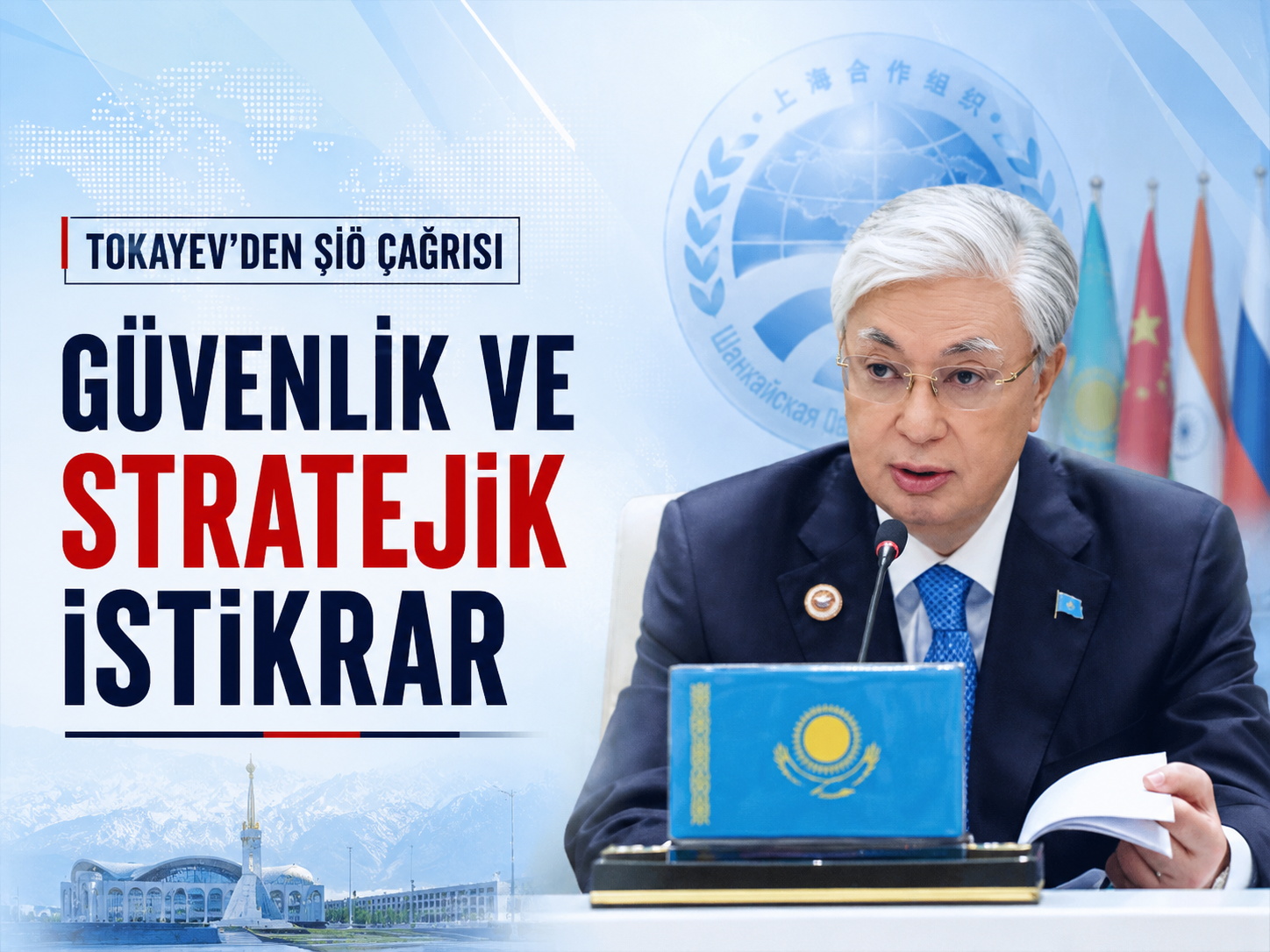 Tokayev’den ŞİÖ mesajı: Ticaret 1 trilyon dolara yaklaşıyor
