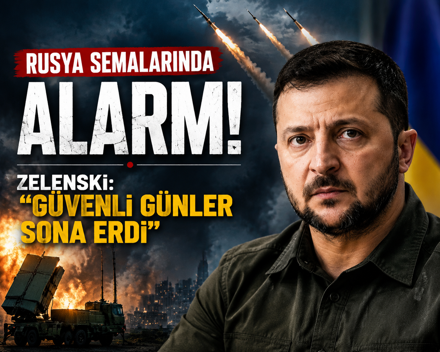 Rusya semalarında alarm! Zelenski: "Güvenli günler sona erdi"