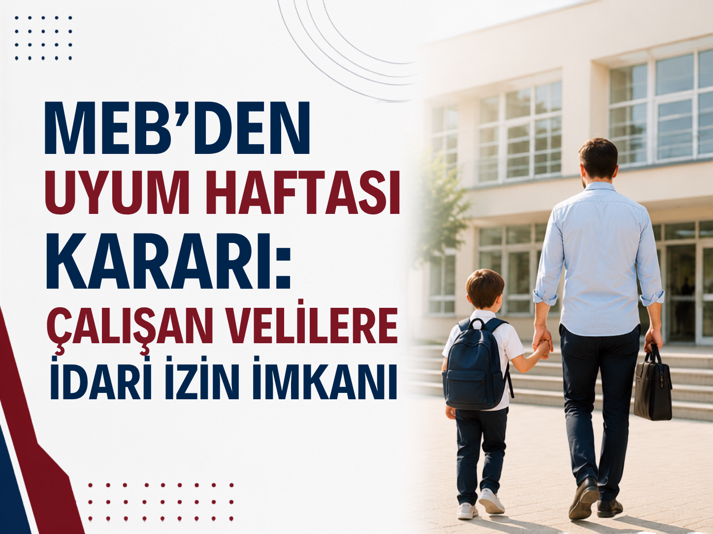 MEB'den uyum haftası kararı: Çalışan velilere idari izin imkanı