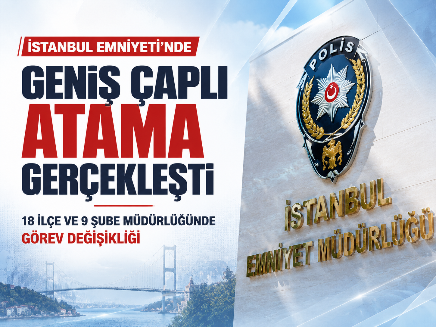 Emniyette büyük görev değişimi! O sunucunun eşi de listede