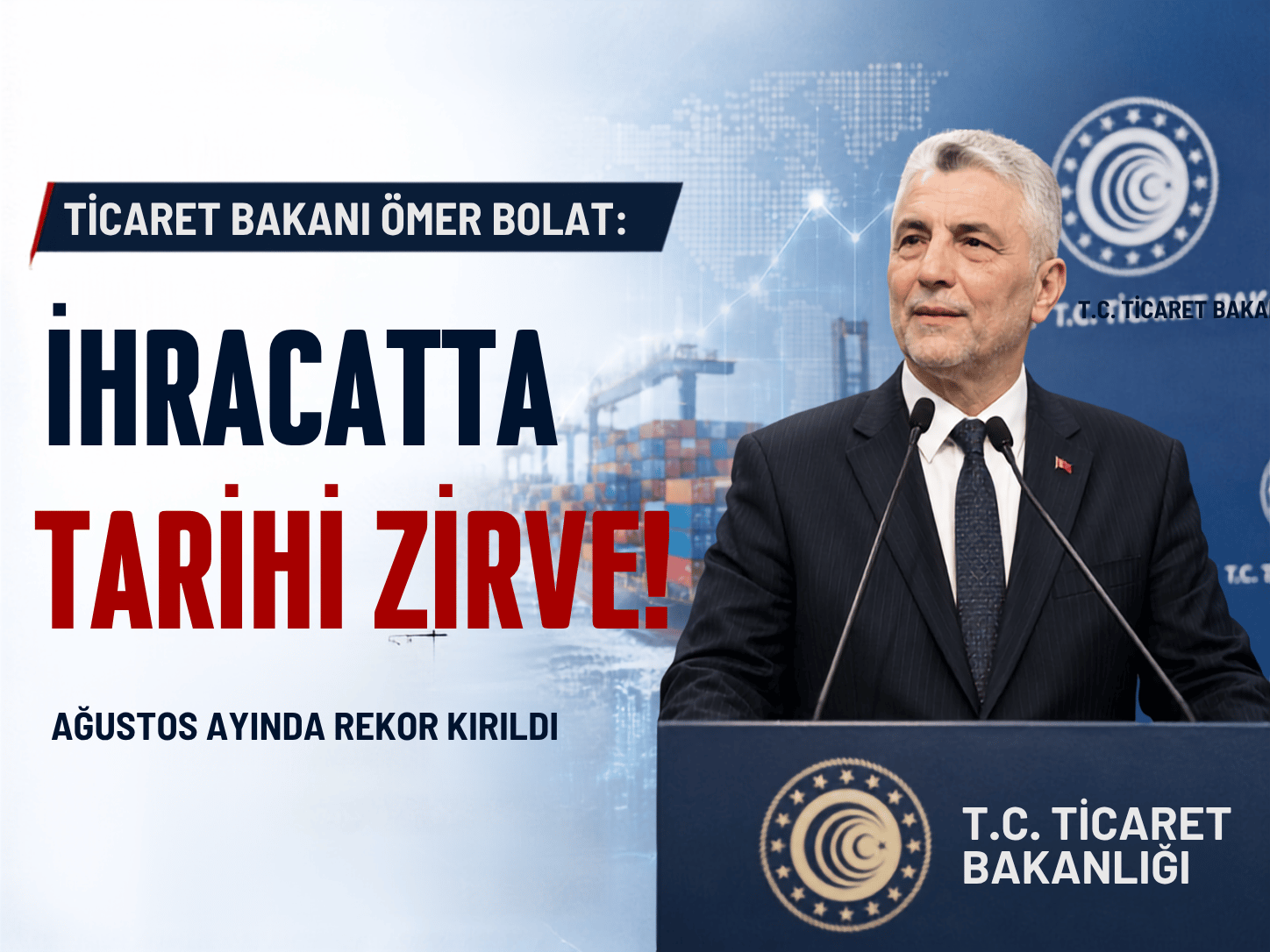 Bakan Bolat: Türkiye ihracatta rekor tazeledi