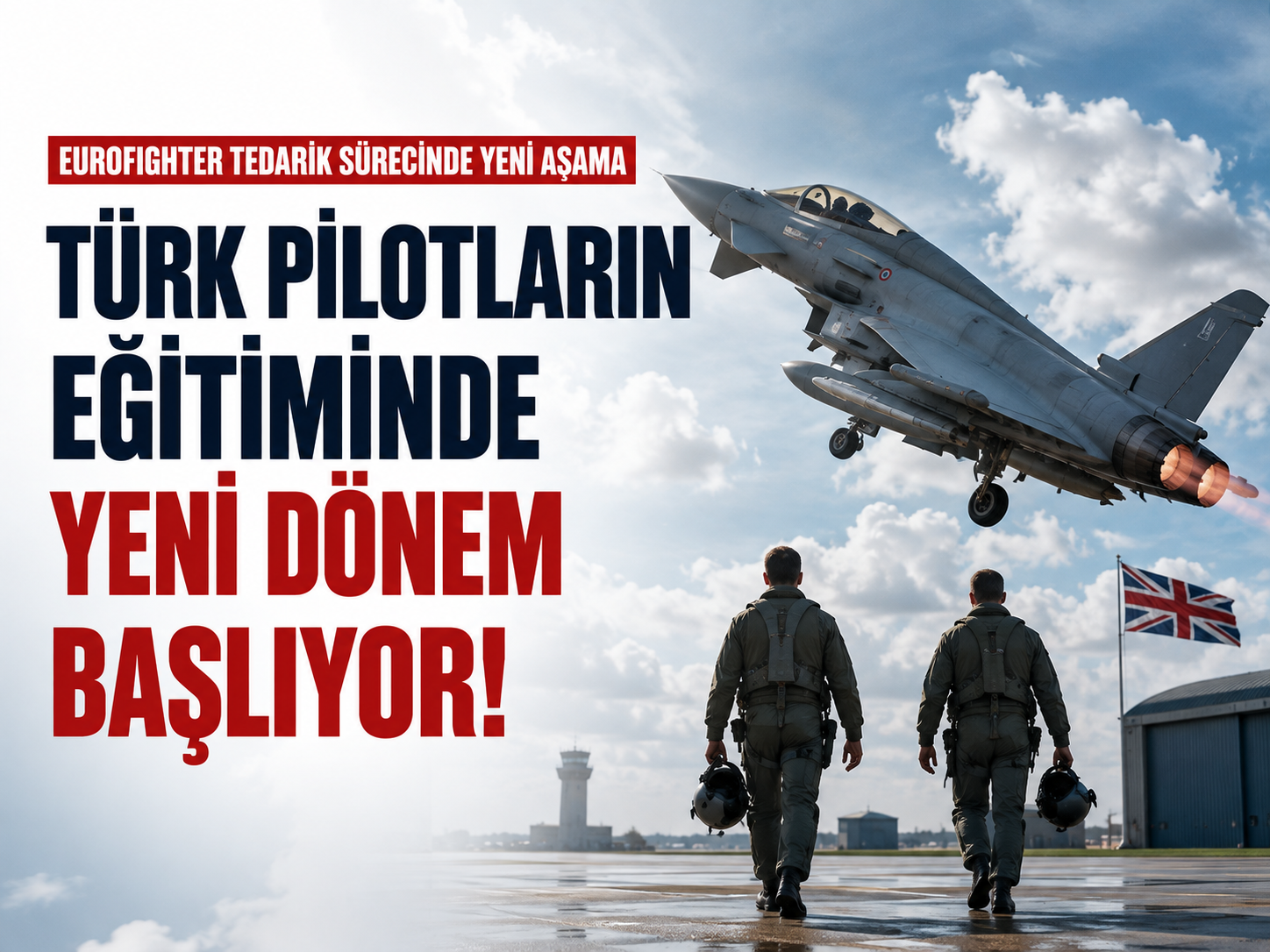 Türk pilotların Eurofighter mesaisi başlıyor