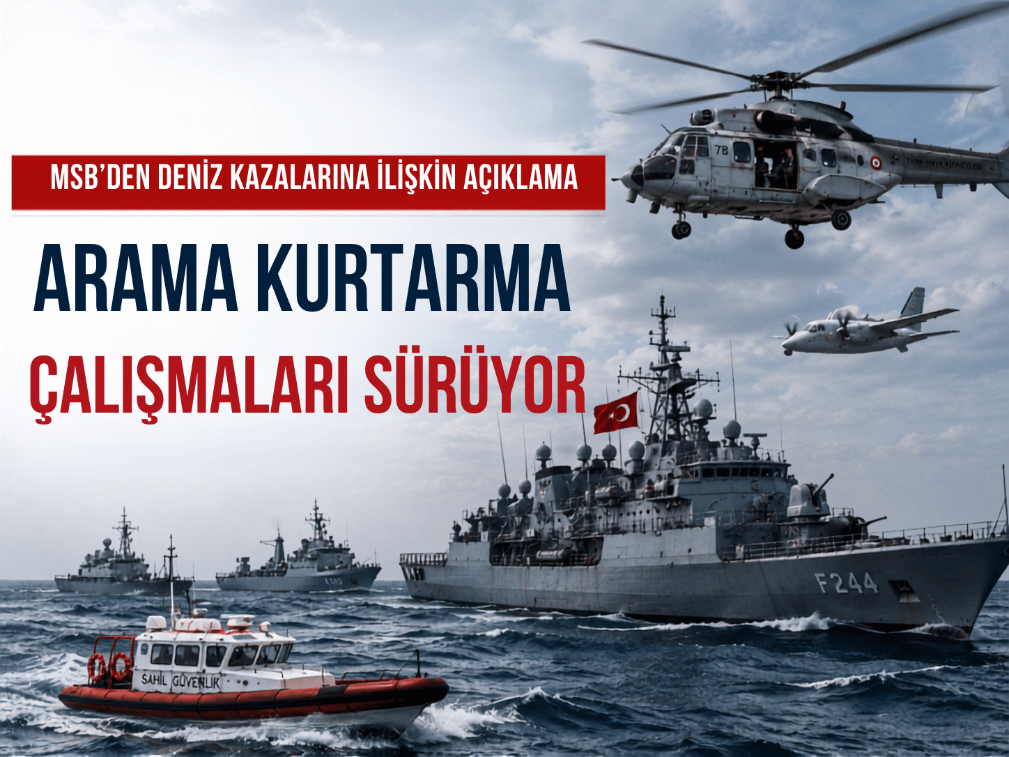 Kıbrıs ve Silivri’de aramalar ne durumda? MSB açıkladı
