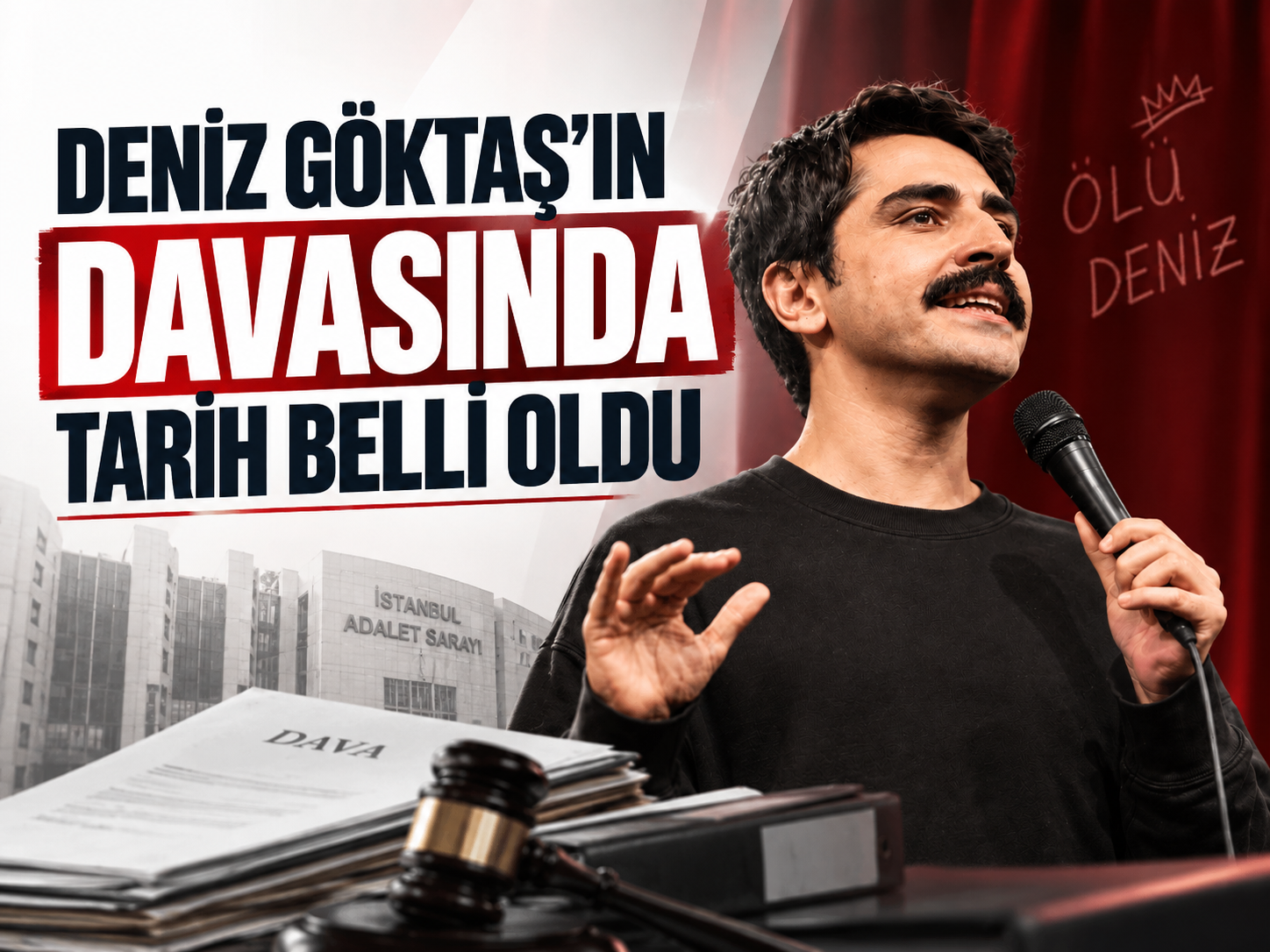 Deniz Göktaş’ın davasında tarih belli oldu
