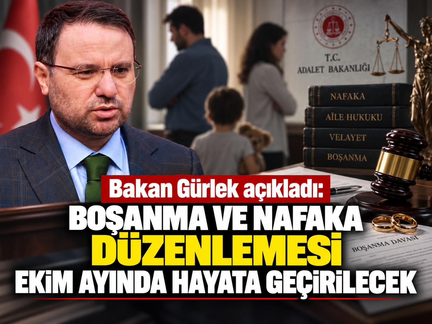 Bakan Gürlek açıkladı: Boşanma ve nafaka düzenlemesi ekim ayında hayata geçirilecek