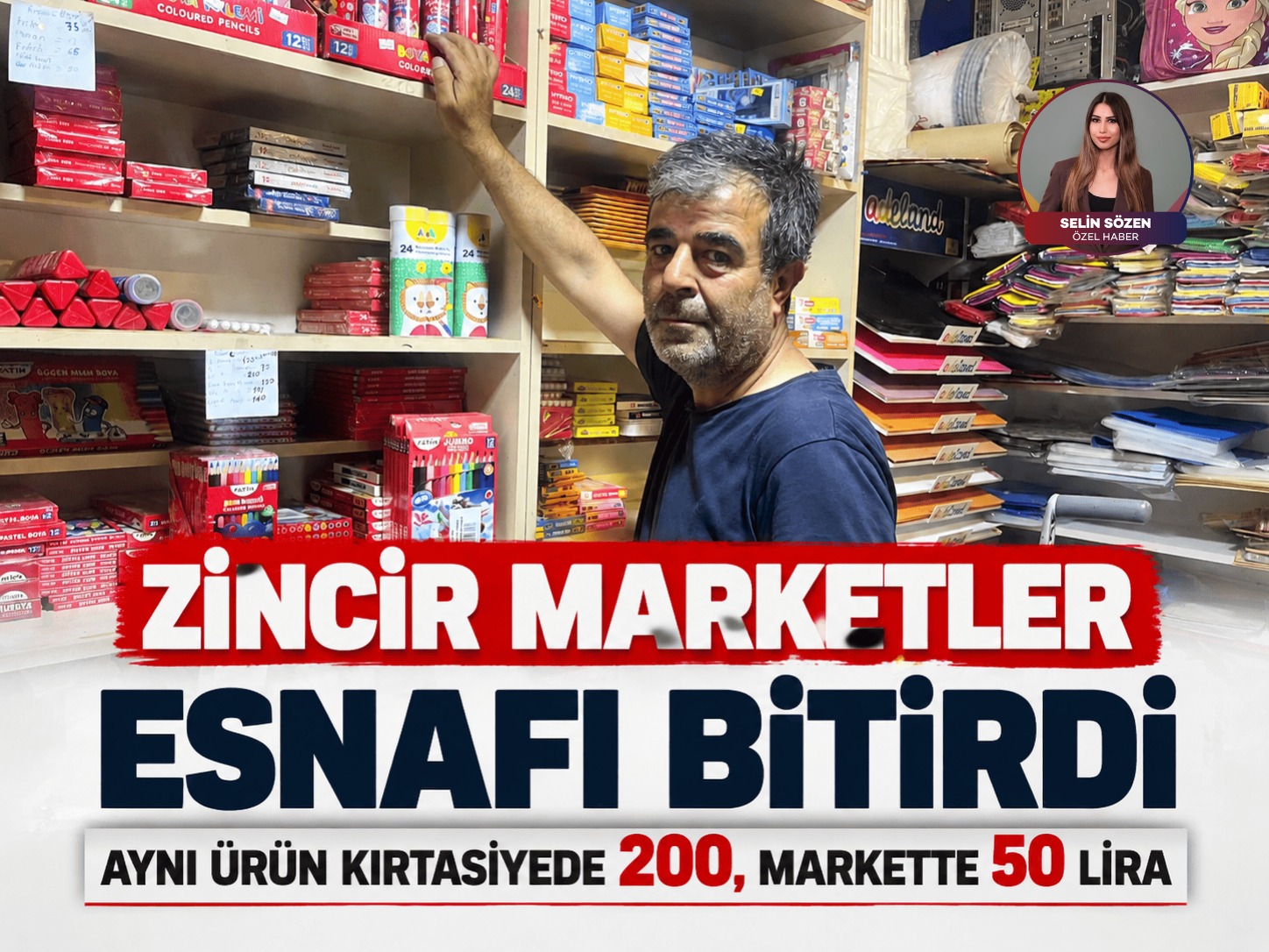 Zincir marketler esnafı bitirdi aynı ürün kırtasiyede 200, markette 50 lira