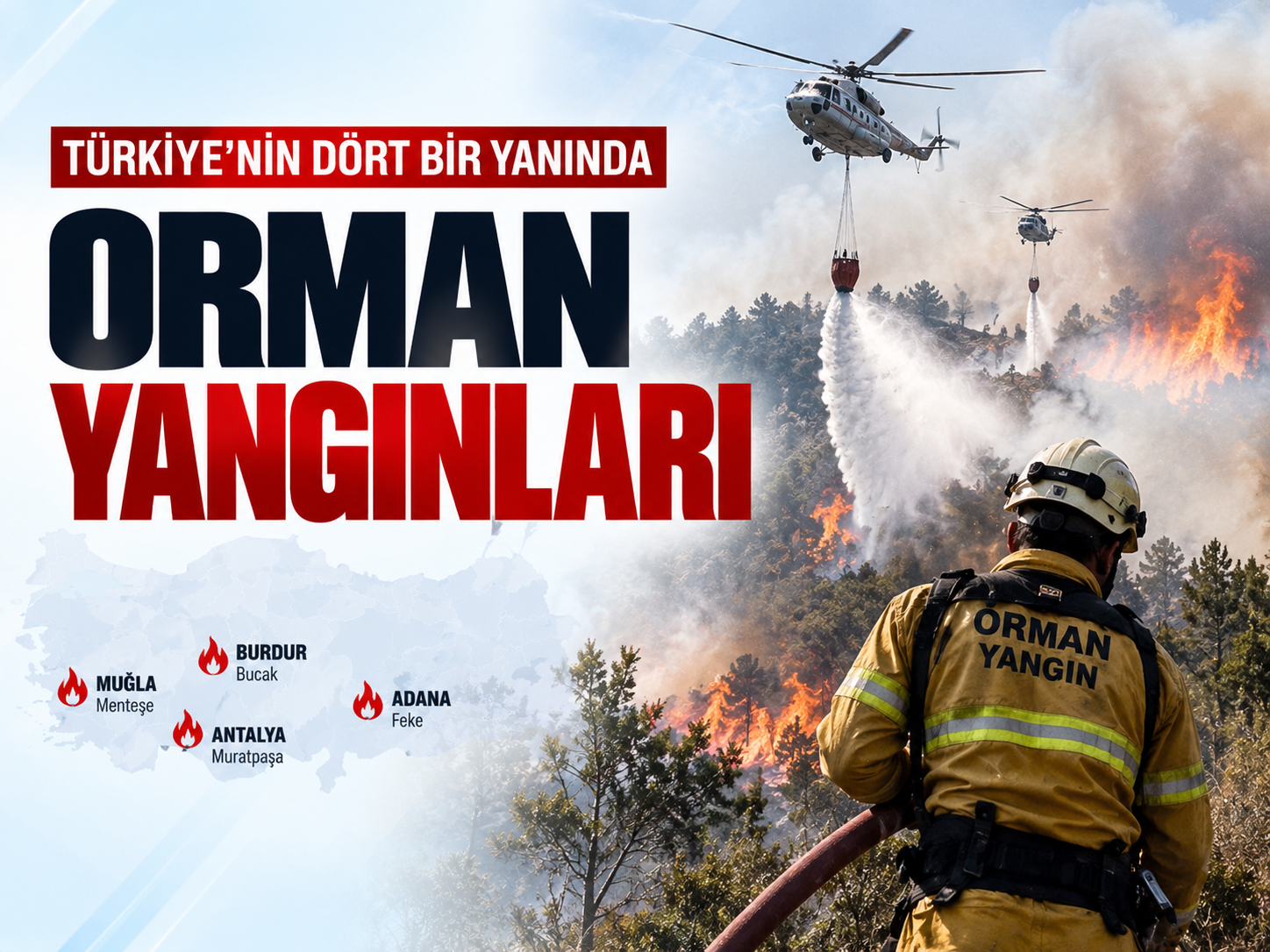 Türkiye’nin ciğerleri yanıyor: Dört ilde alevlerle mücadele