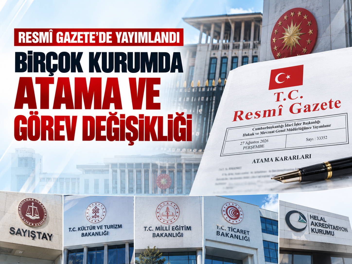 Üst düzey atamalar yayımlandı: MEB, Ticaret ve Sayıştay’da değişim