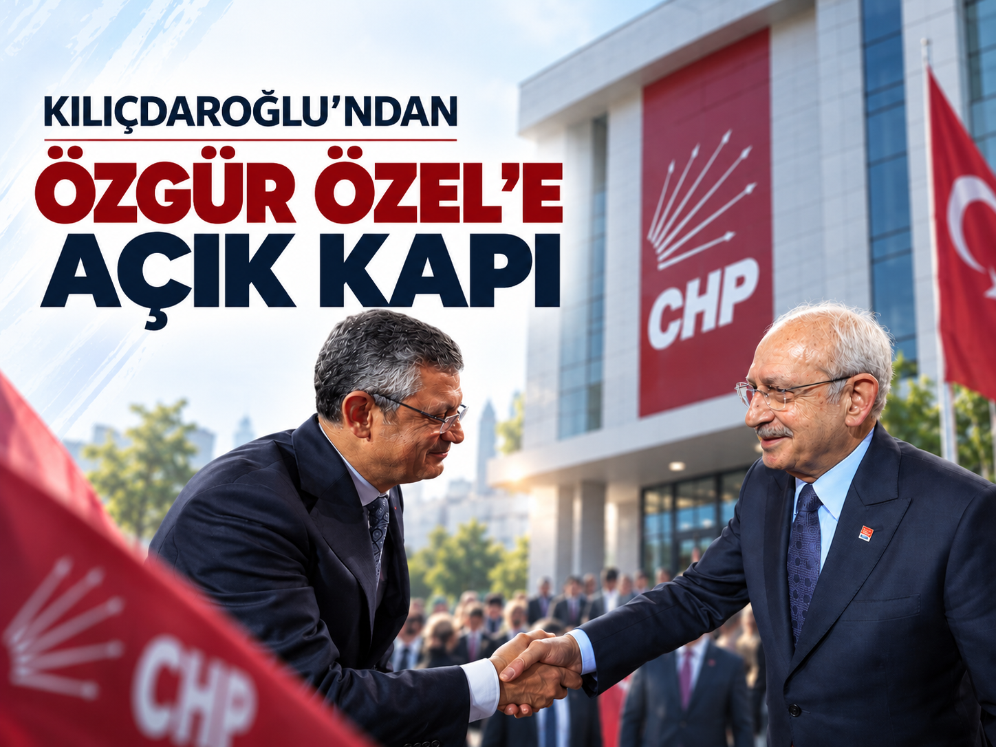 Kılıçdaroğlu’ndan Özgür Özel’e açık kapı