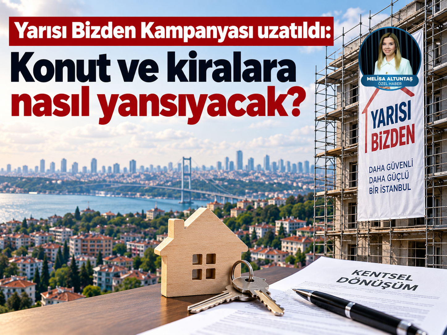 Yarısı Bizden Kampanyası uzatıldı: Konut ve kiralara nasıl yansıyacak?