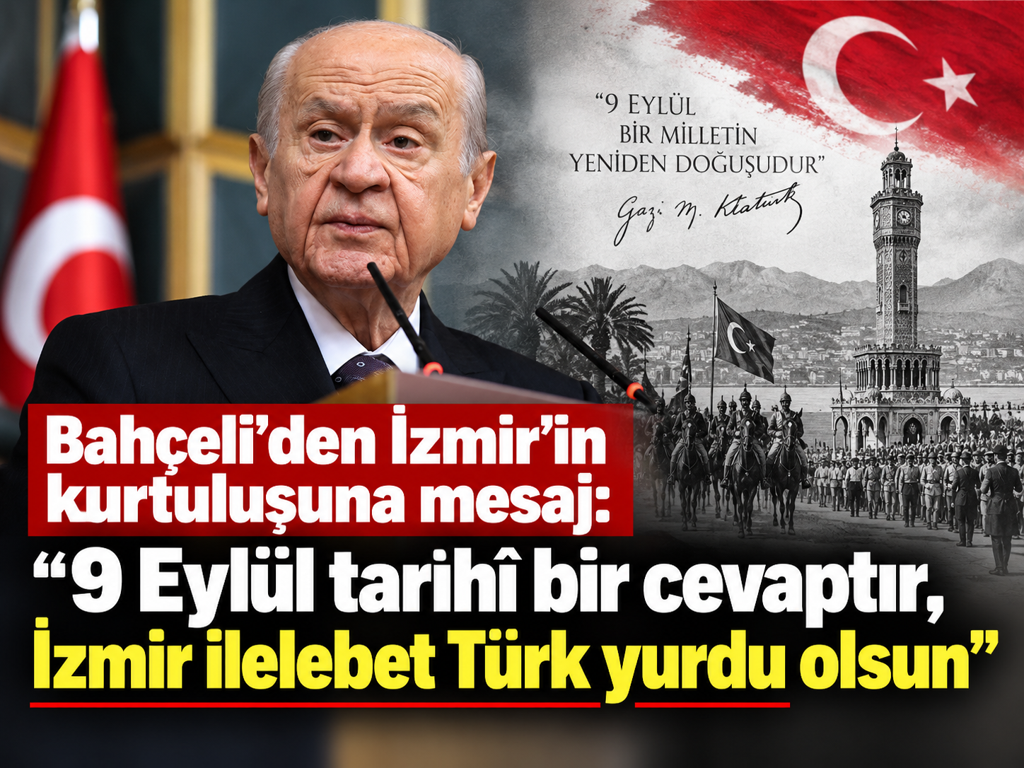 Bahçeli’den İzmir’in kurtuluşuna mesaj: “9 Eylül tarihî bir cevaptır, İzmir ilelebet Türk yurdu olsun”