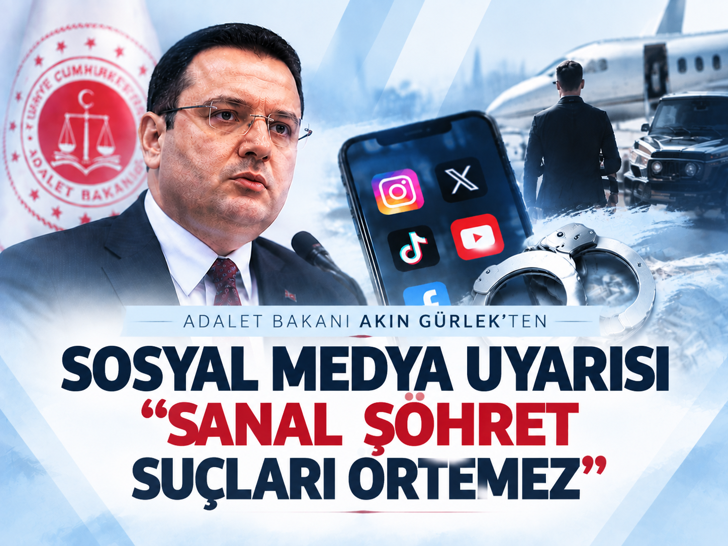 Bakan Gürlek’ten sosyal medya uyarısı: Sanal şöhret suçları örtemez