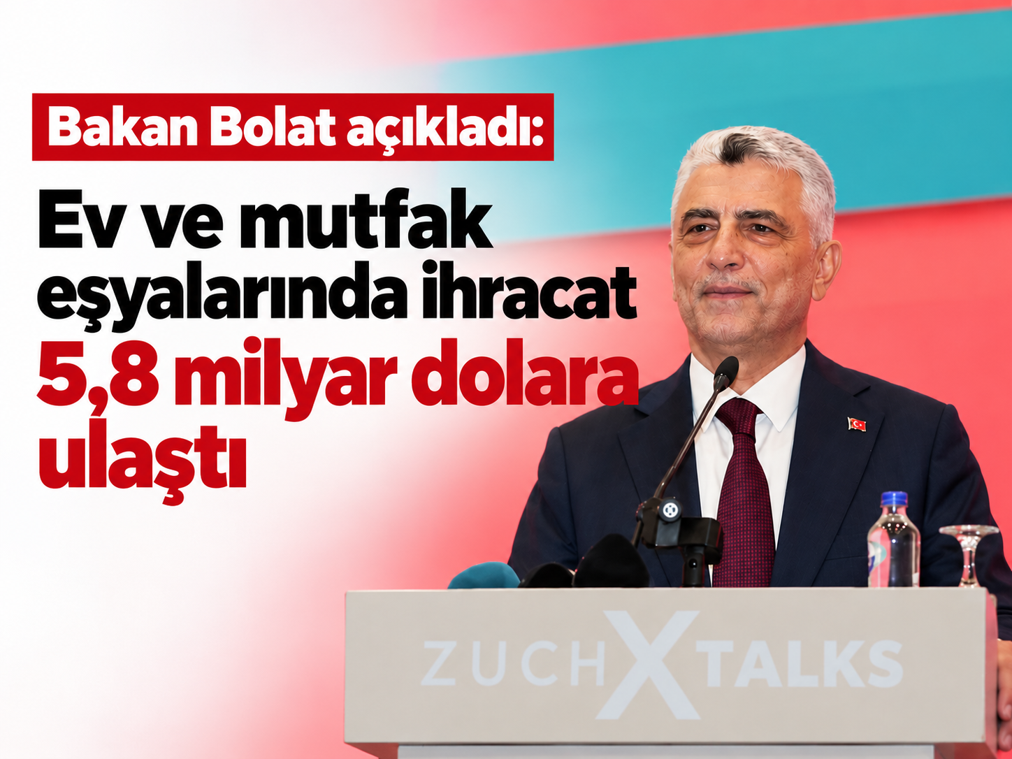 Bakan Bolat açıkladı: Ev ve mutfak eşyalarında ihracat 5,8 milyar dolara ulaştı
