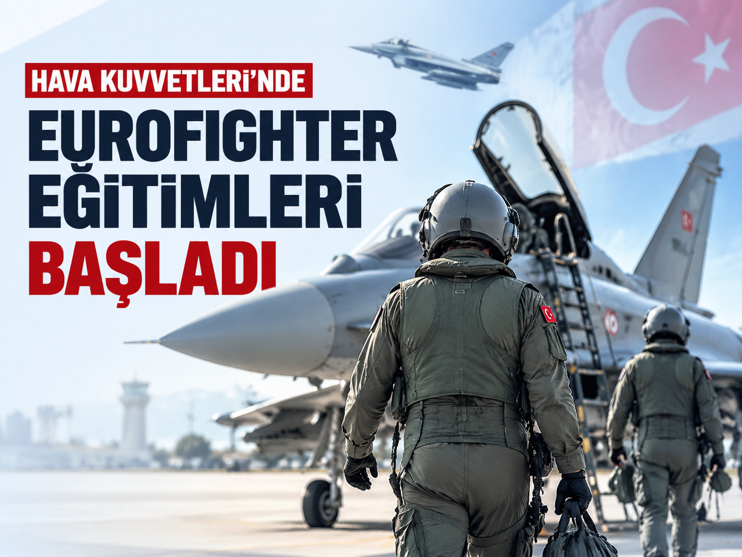 Türk pilotlar Eurofighter için kokpite geçti