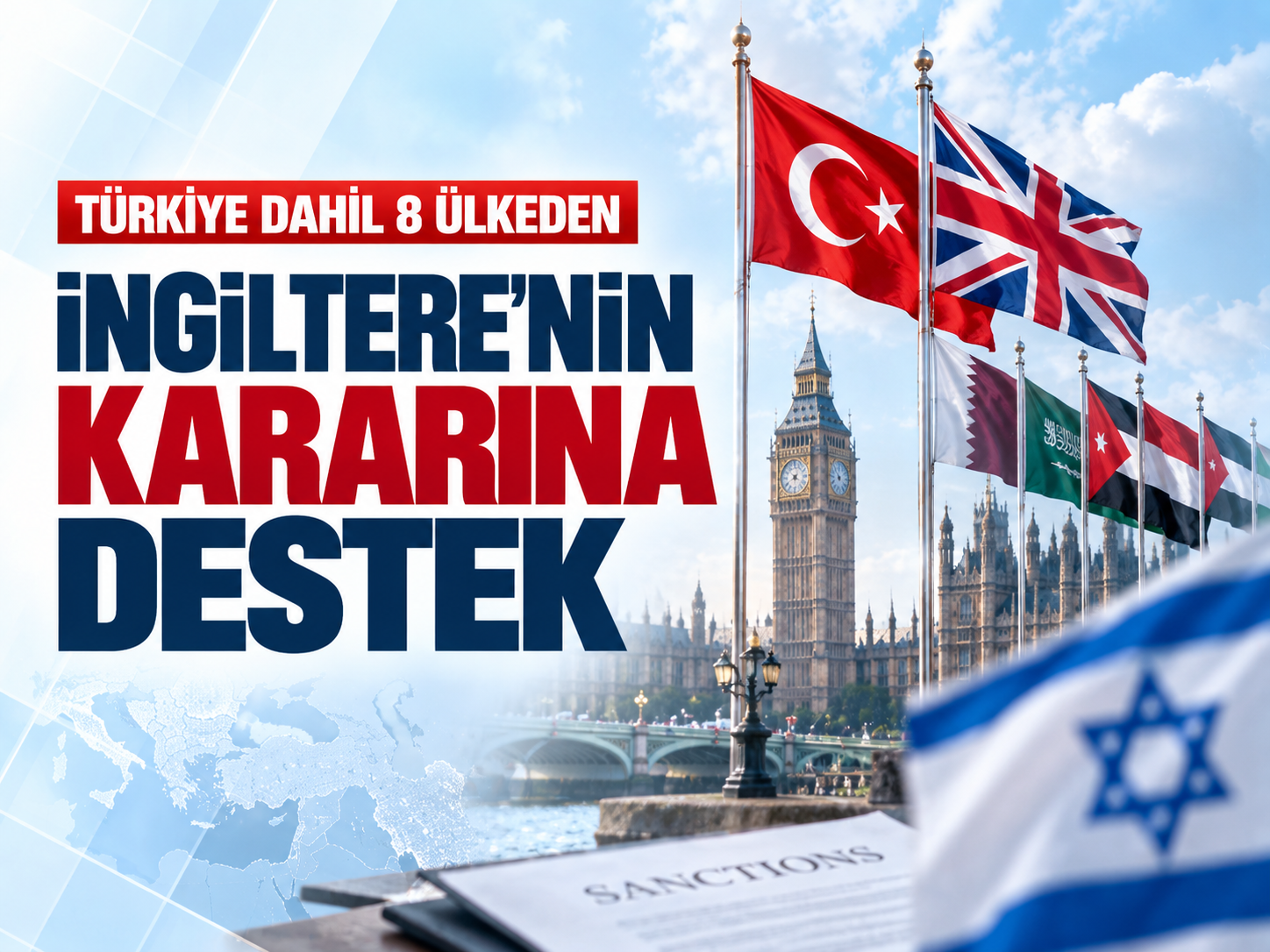 İngiltere'nin İsrail yaptırımına Türkiye dahil 8 ülkeden destek