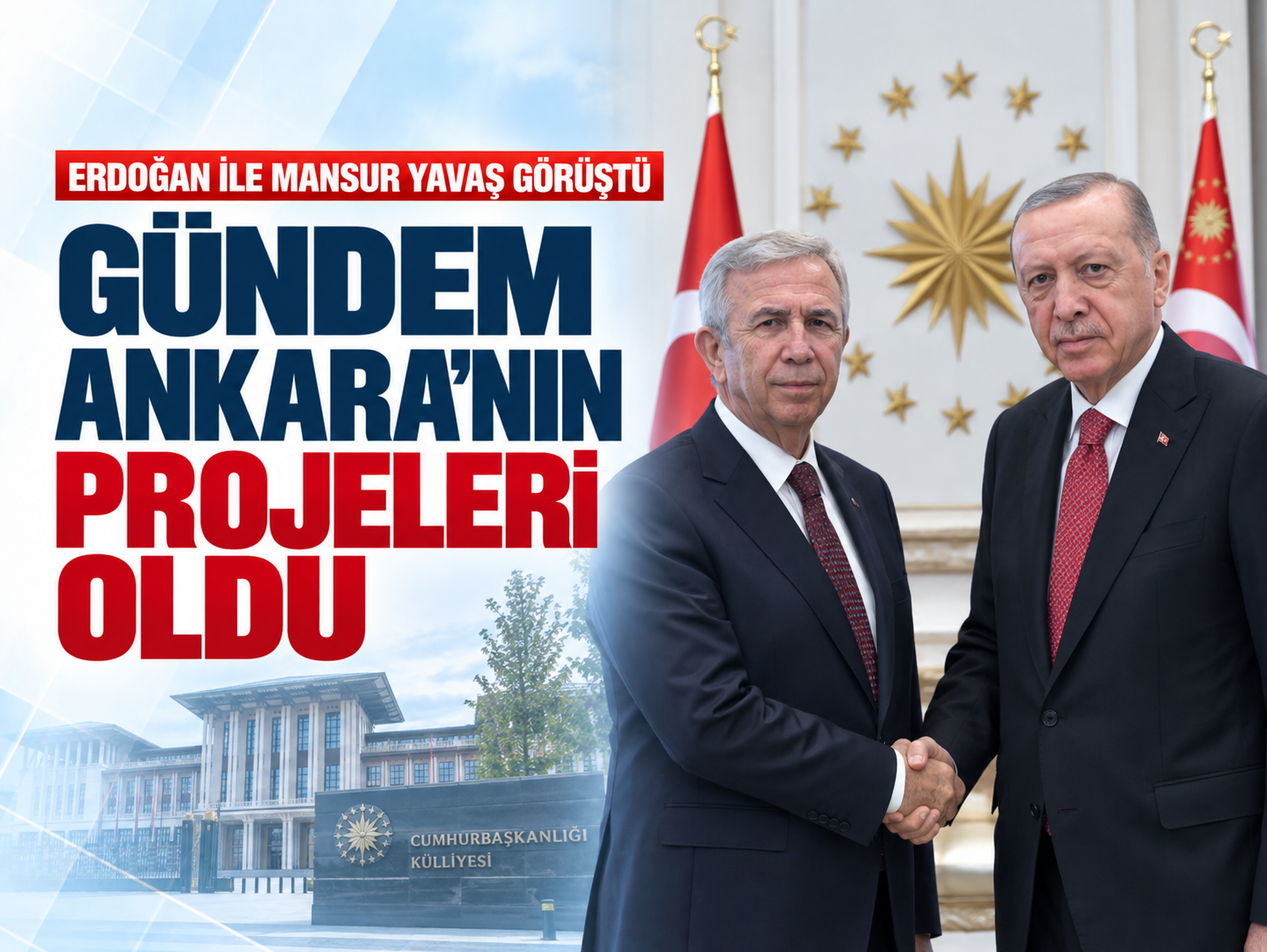 Beştepe'de sürpriz görüşme! Erdoğan Yavaş'ı kabul etti