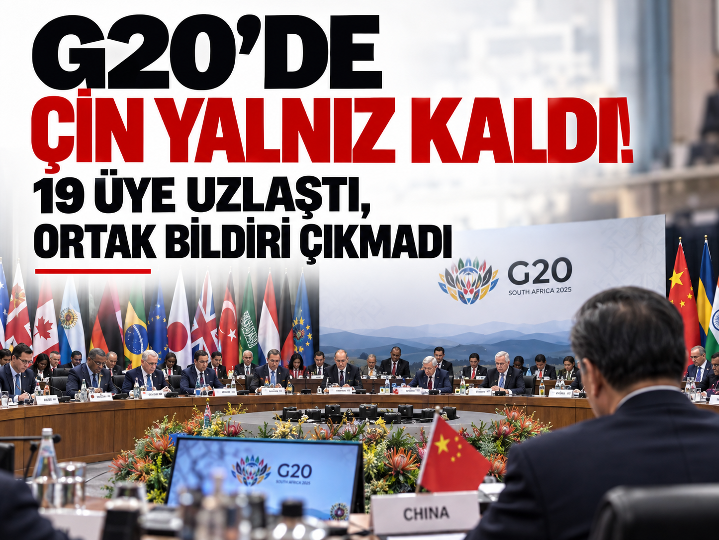 G20'de Çin resti! 19 ülke anlaştı, Pekin masayı bozdu