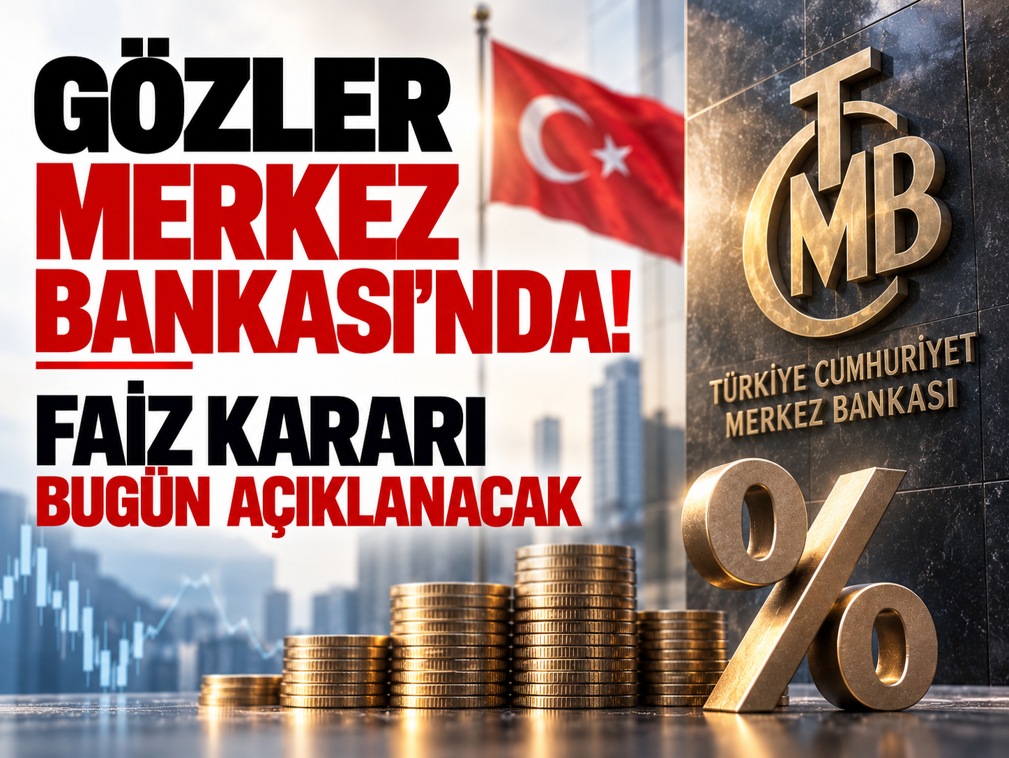 Gözler Merkez Bankası'nda! Faiz kararı bugün açıklanacak