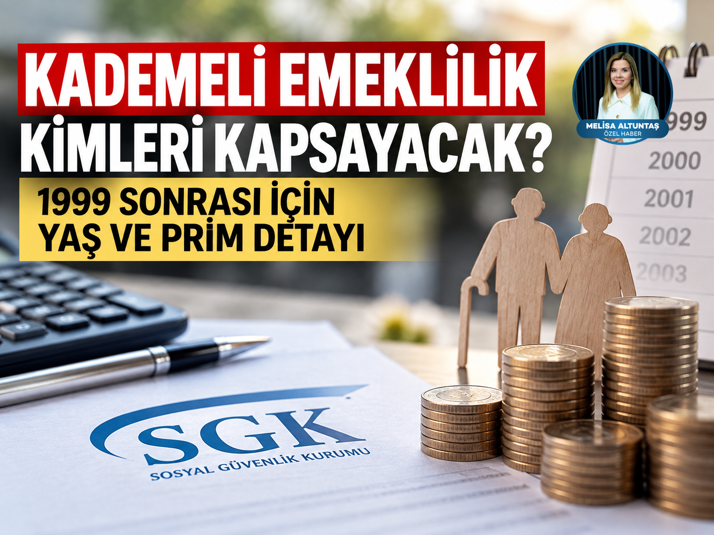 Kademeli emeklilik kimleri kapsayacak? 1999 sonrası için yaş ve prim detayı