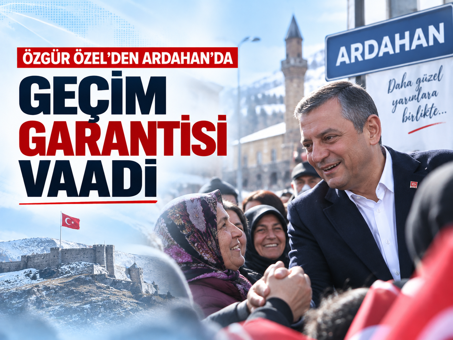 Özgür Özel Ardahan'dan seslendi: İktidar olarak geleceğim