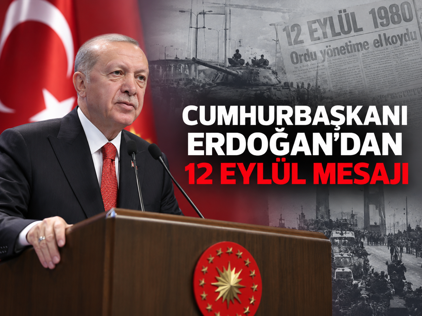 Cumhurbaşkanı Erdoğan'dan 12 Eylül mesajı