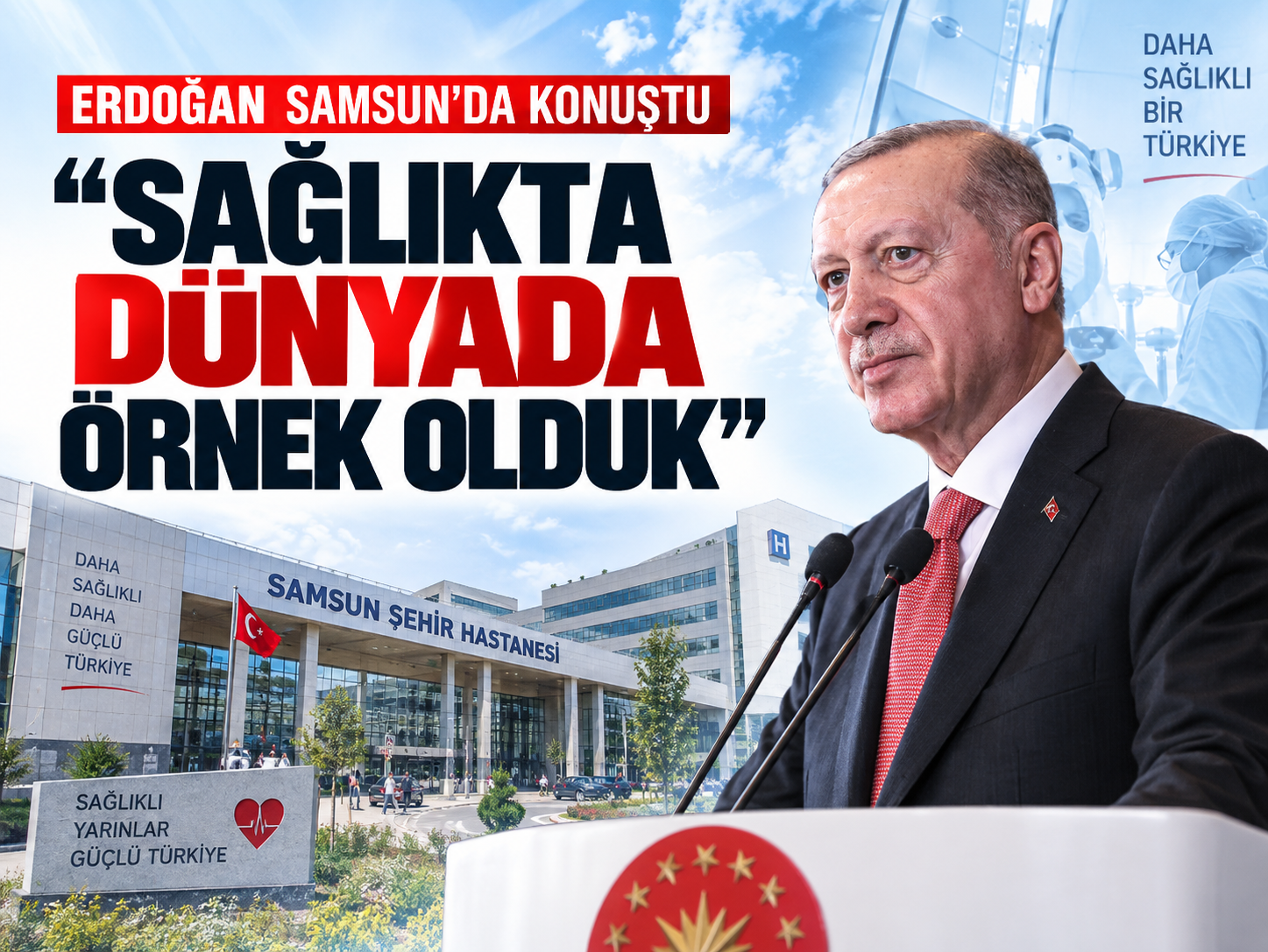 Erdoğan Samsun'dan seslendi: Bölgenin sağlık üssü olacak