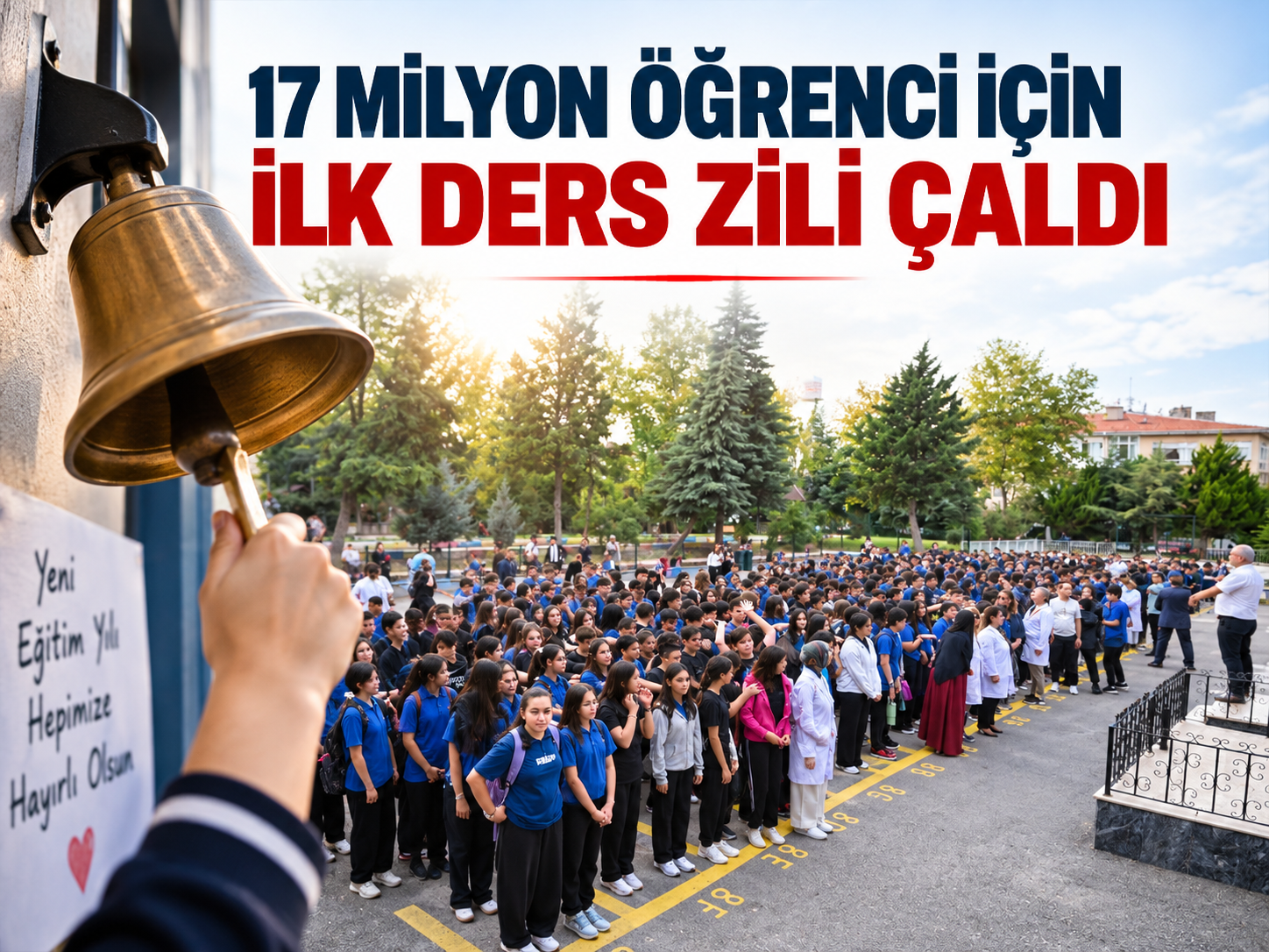 17 milyon öğrenci için ilk ders zili çaldı