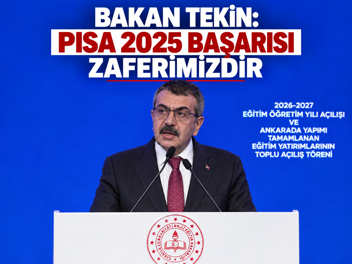 Bakan Tekin: PISA 2025 başarısı zaferimizdir