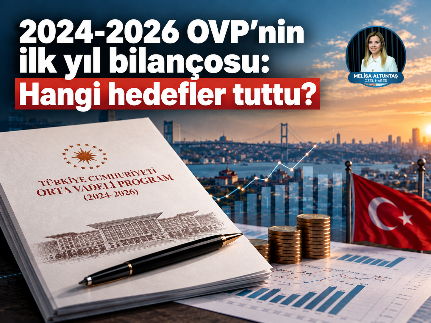 2024-2026 OVP’nin ilk yıl bilançosu: Hangi hedefler tuttu?