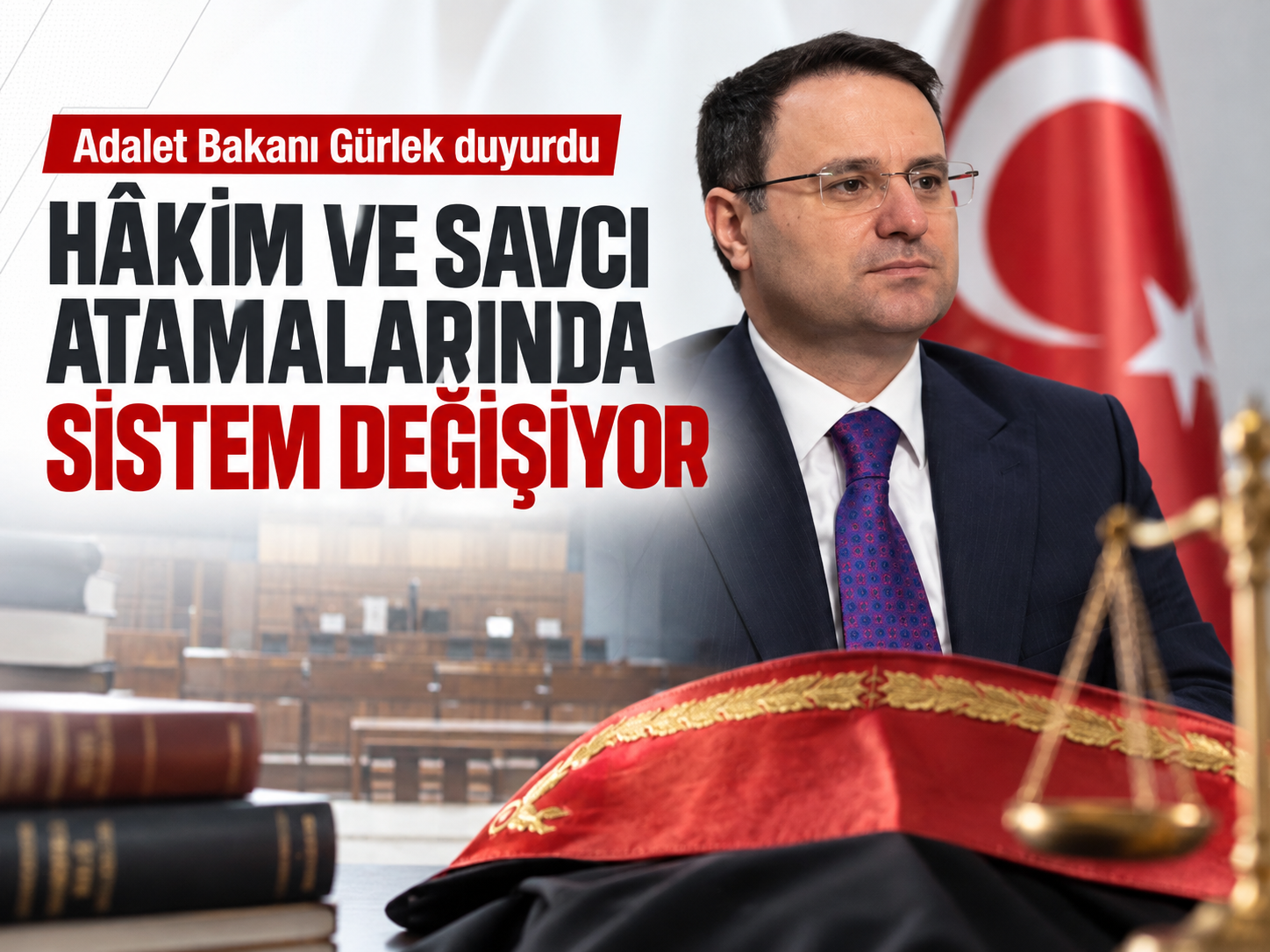 Adalet Bakanı Gürlek duyurdu: Hâkim ve savcı atamalarında sistem değişiyor