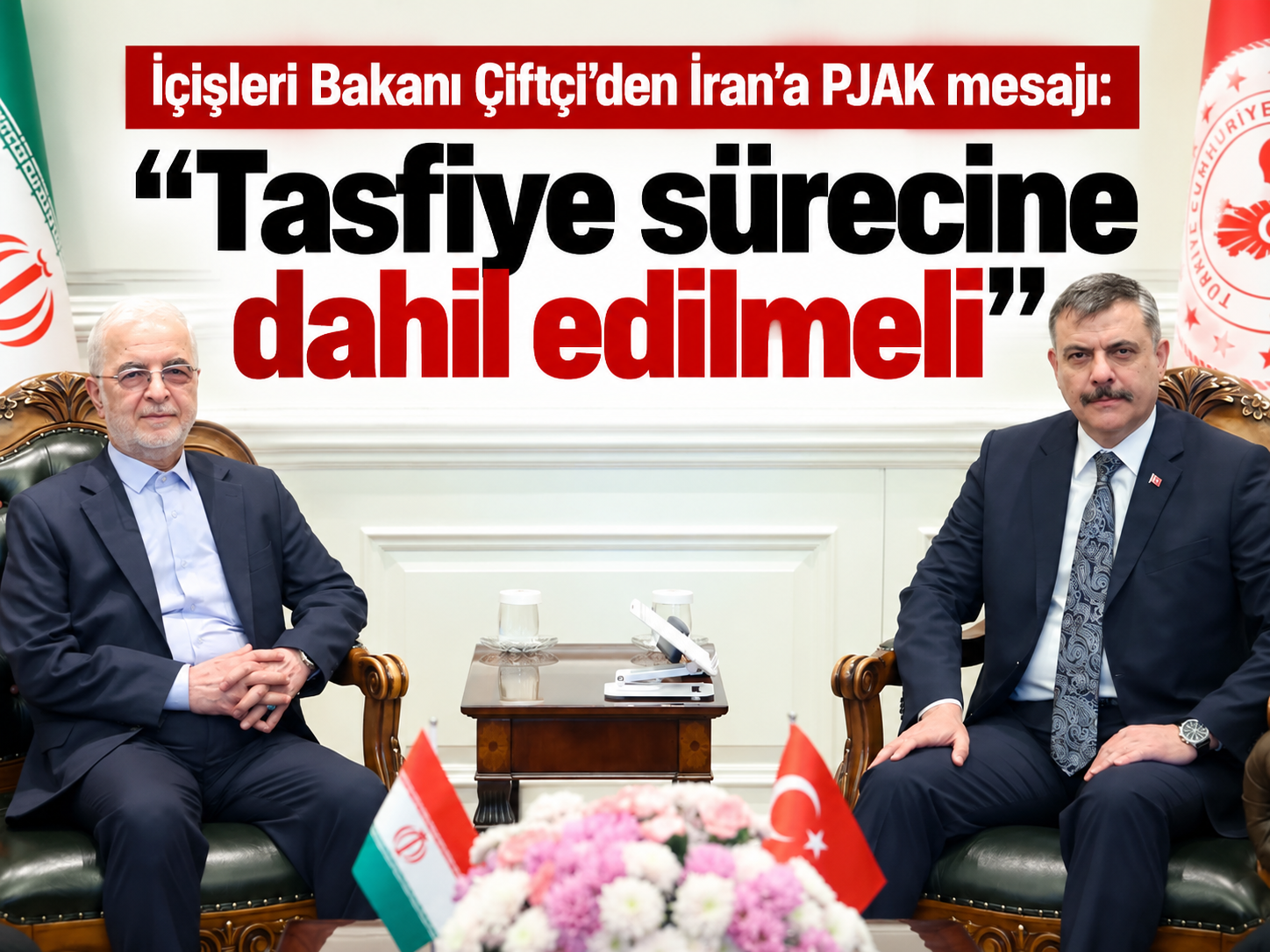 İçişleri Bakanı Çiftçi’den İran’a PJAK mesajı: Tasfiye sürecine dahil edilmeli