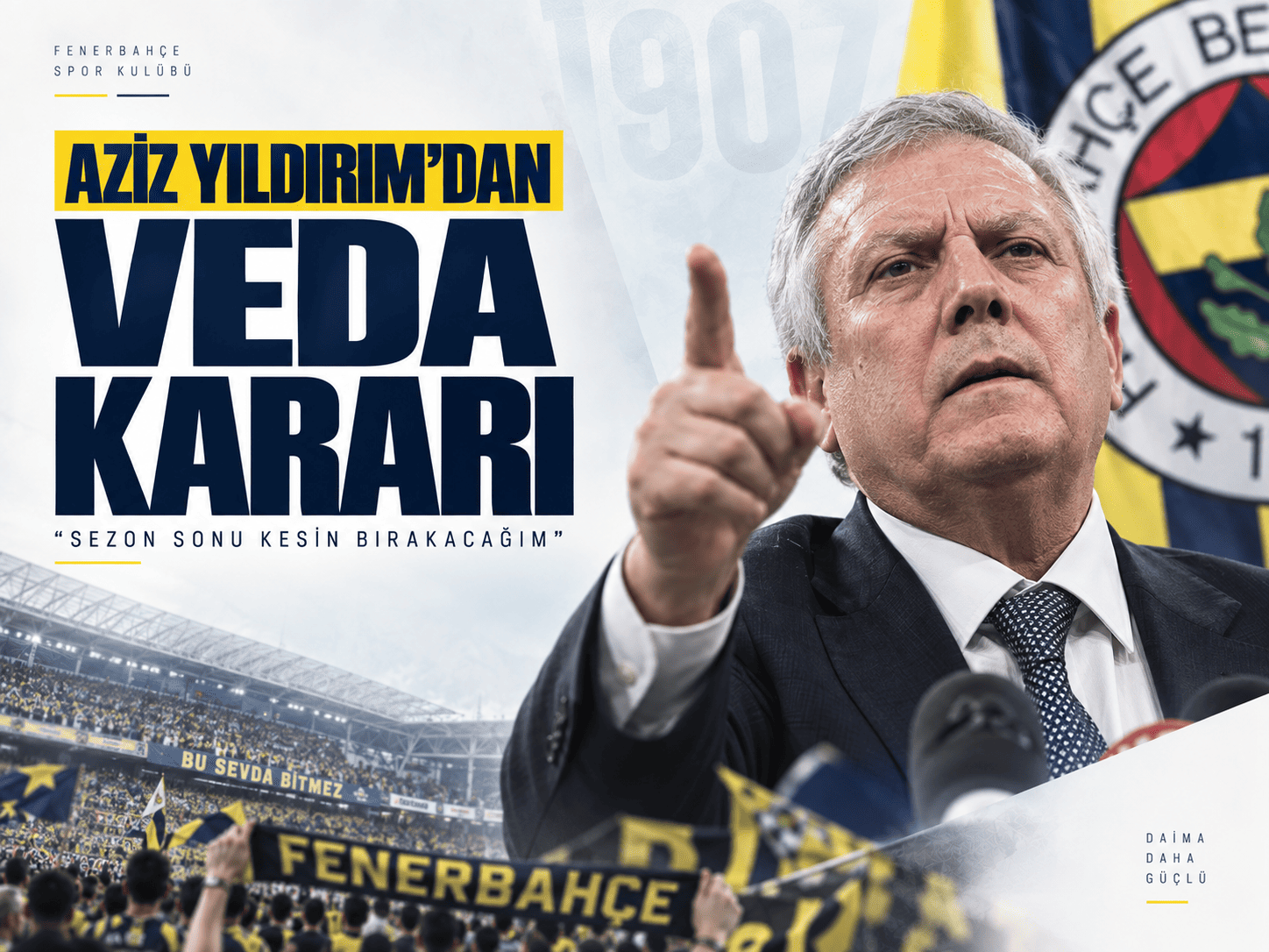 Aziz Yıldırım ayrılık için sezon sonunu işaret etti