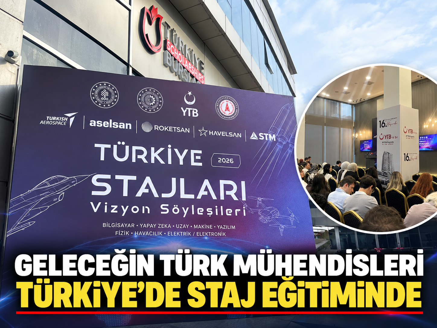 Ankara'da Türkiye Stajları Vizyon Söyleşileri programı düzenlendi