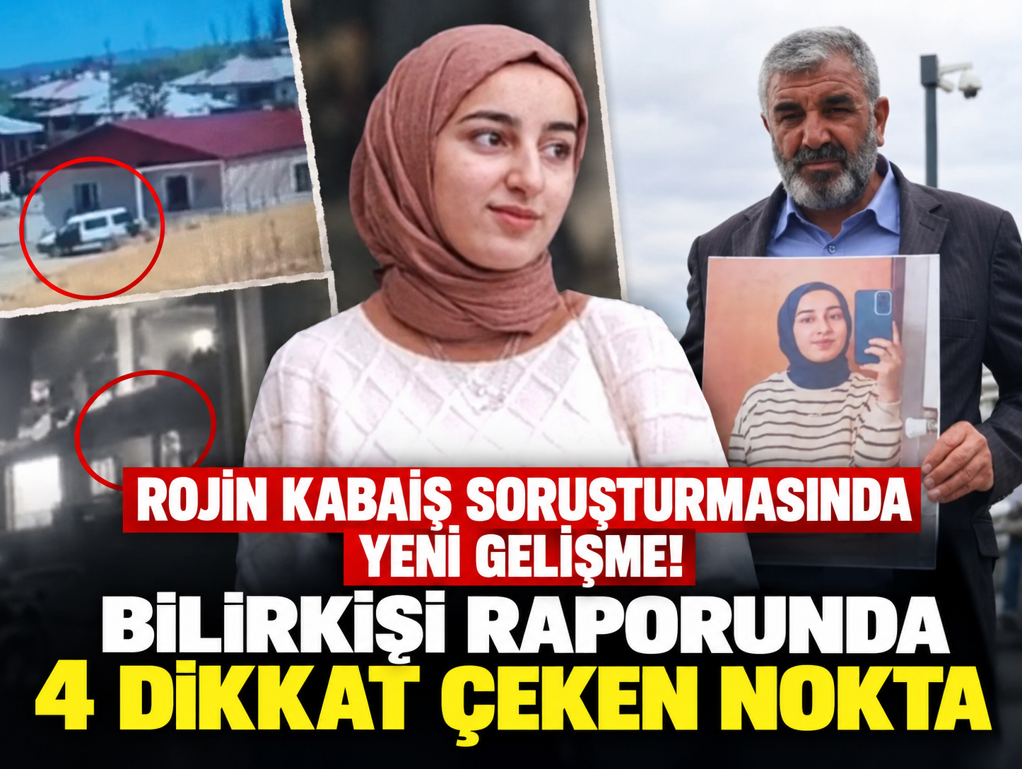 Rojin Kabaiş soruşturmasında yeni gelişme! Bilirkişi raporunda 4 dikkat çeken nokta