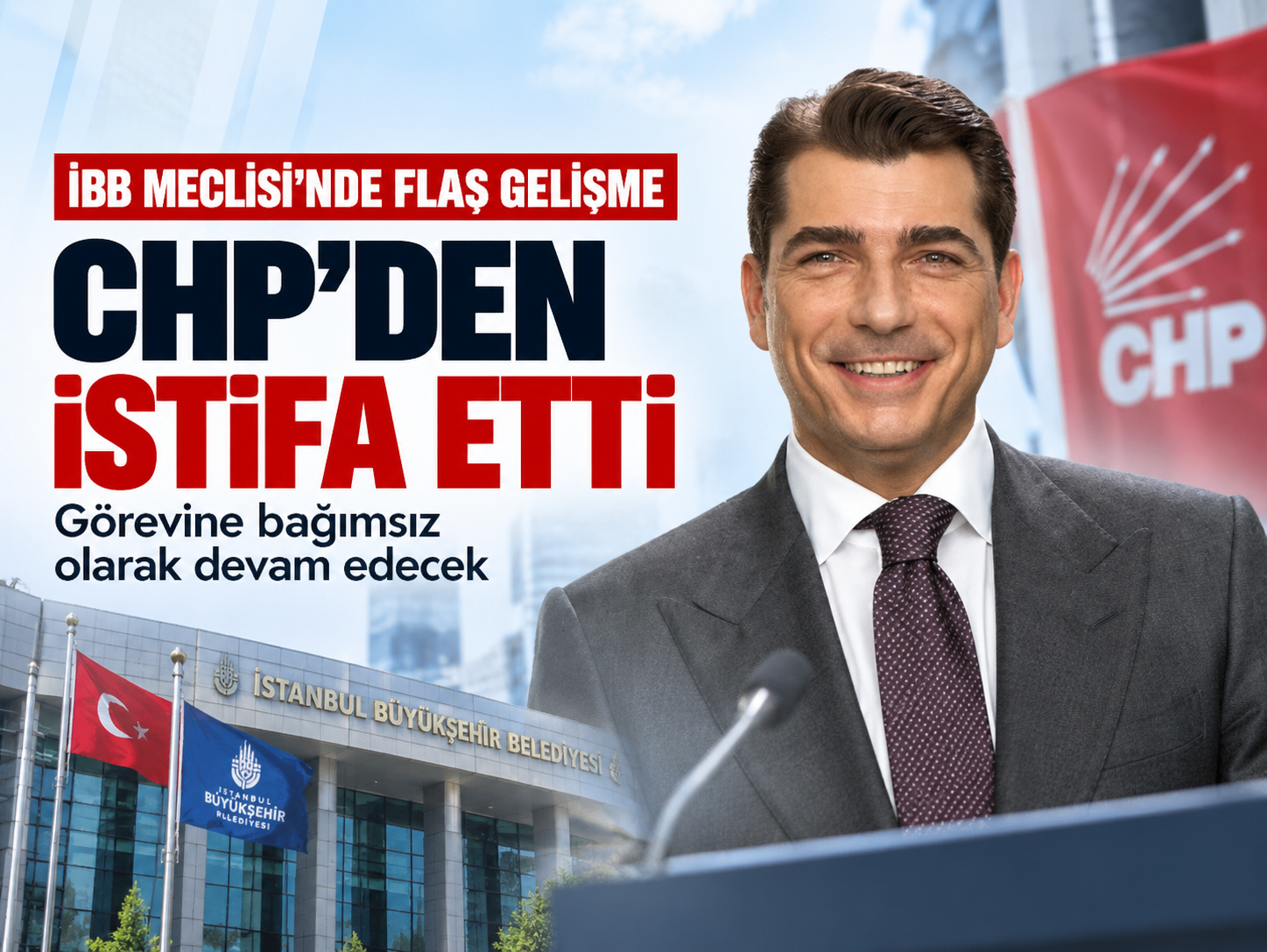 CHP’den bir istifa daha! İBB kürsüsünden duyurdu