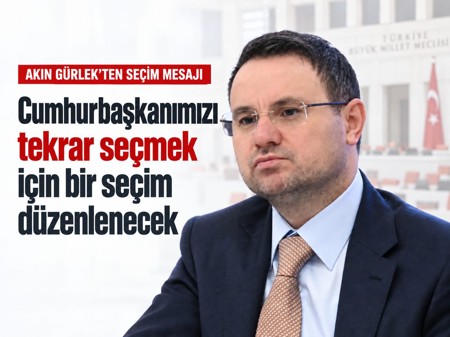 Akın Gürlek’ten seçim mesajı: Cumhurbaşkanımızı tekrar seçmek için bir seçim düzenlenecek