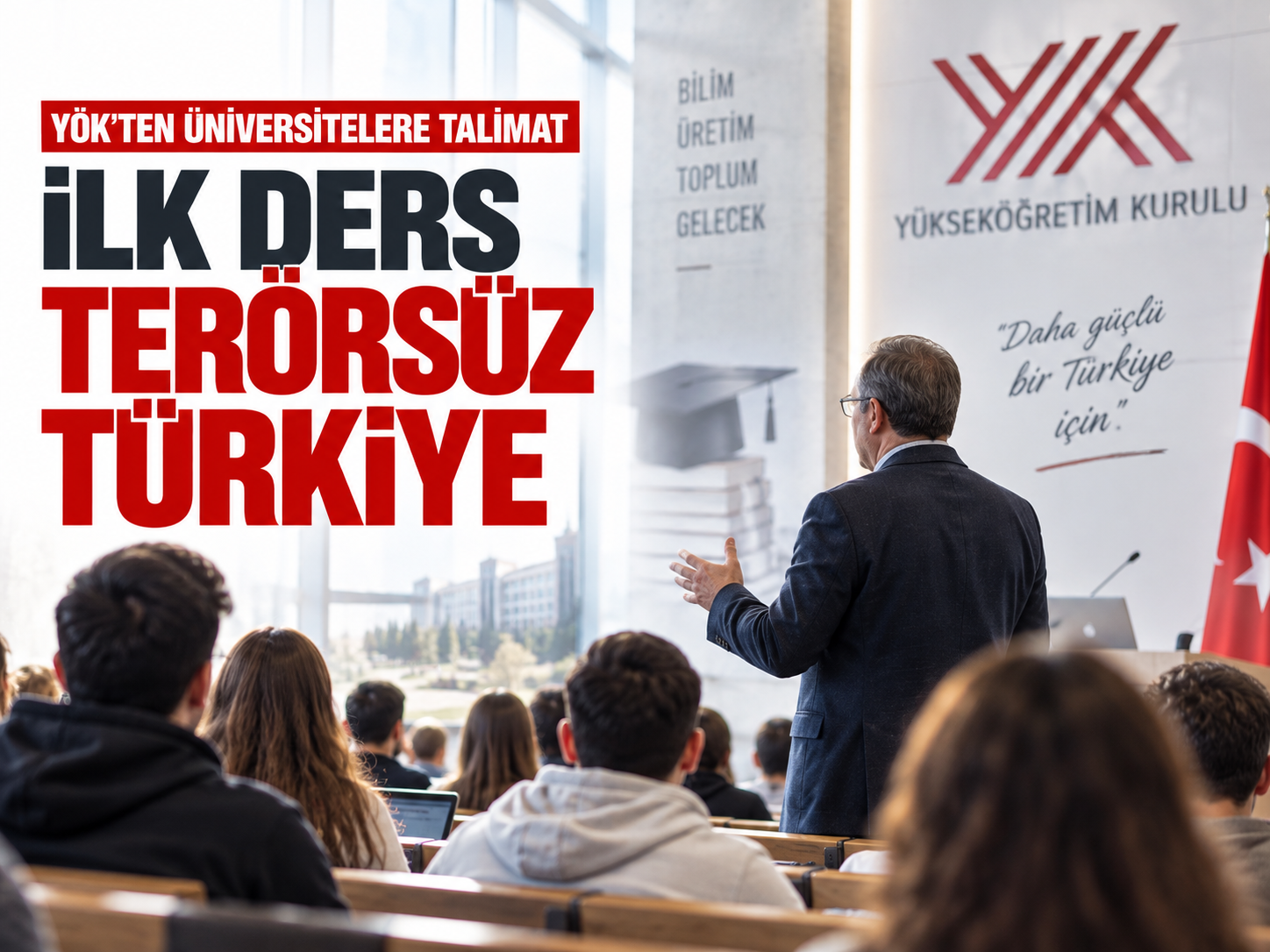 Üniversitelerde ilk ders “Terörsüz Türkiye”