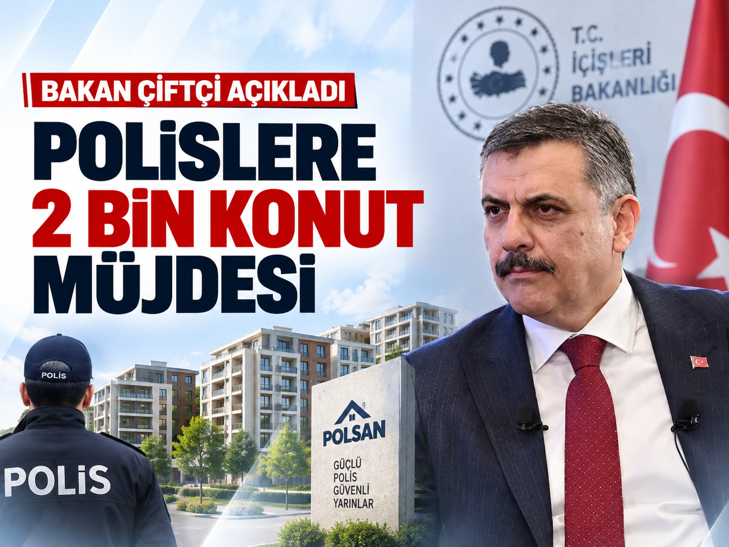 Polislere 2 bin konut için tarih verildi! İlk adres Ankara