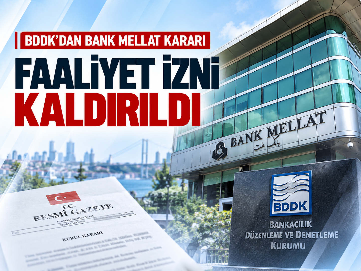 BDDK’dan Bank Mellat kararı! İstanbul şubesinin izni kaldırıldı