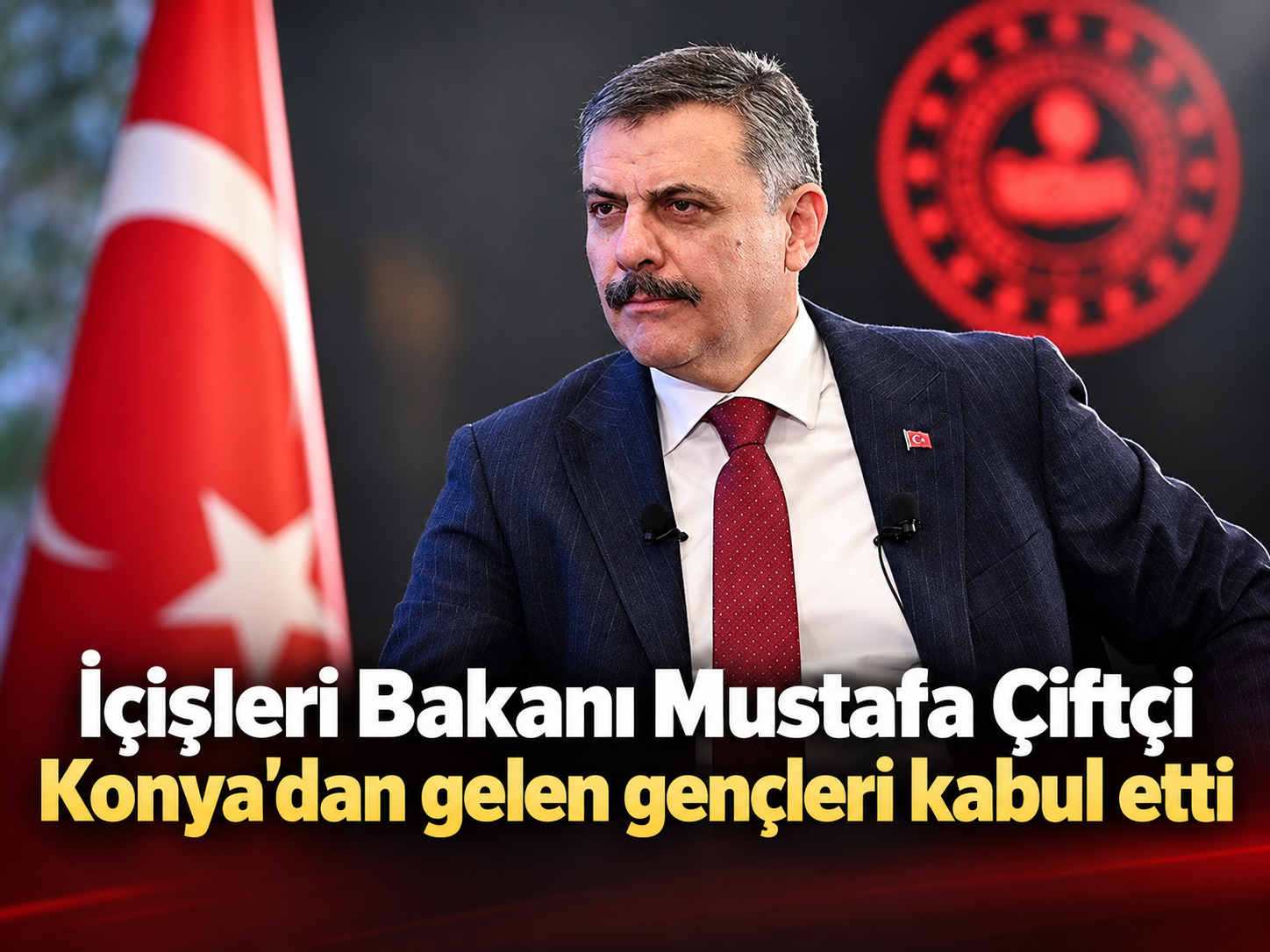 İçişleri Bakanı Mustafa Çiftçi Konya’dan gelen gençleri kabul etti