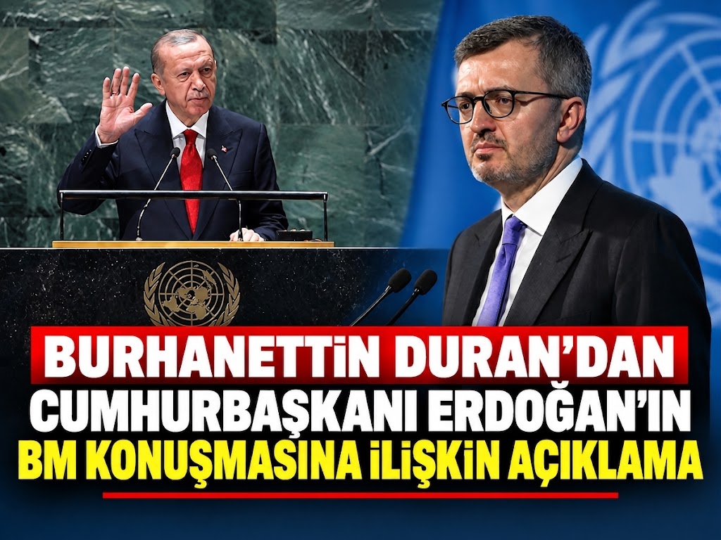 Burhanettin Duran’dan Cumhurbaşkanı Erdoğan’ın BM konuşmasına ilişkin açıklama