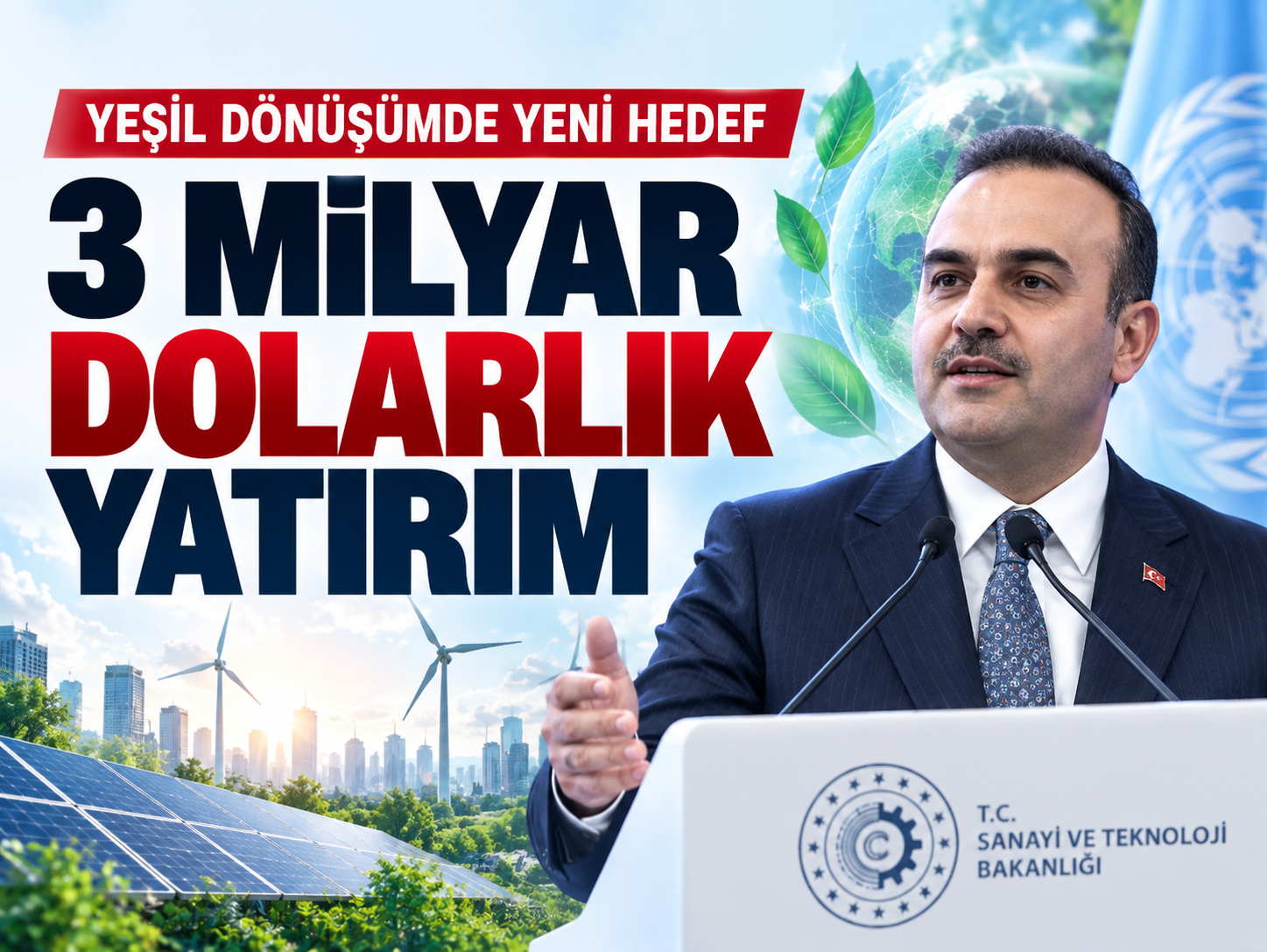 Bakan Kacır’dan 3 milyar dolarlık yeşil dönüşüm mesajı